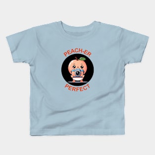 Peach-Er Perfect | Photographer Pun Kids T-Shirt